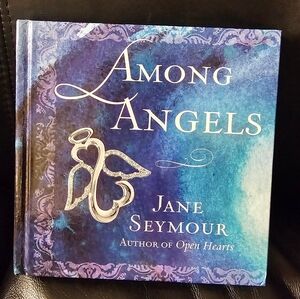 Among Angels by - Hardcover Book By Jane Seymour Inspirational Fully Illustrated